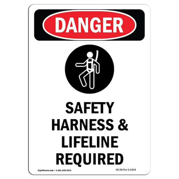 Signmission OSHA Danger Sign, Safety Harness And Lifeline, 14in X 10in Rigid Plastic, 10" W, 14" H, Portrait OS-DS-P-1014-V-1564 - main